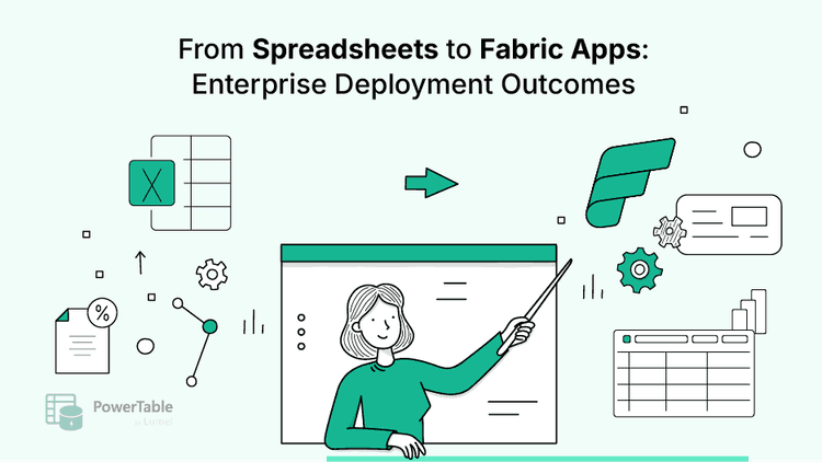 powertable-spreadsheets-to-fabric-apps-enterprise-deployment-outcomes-featured-image